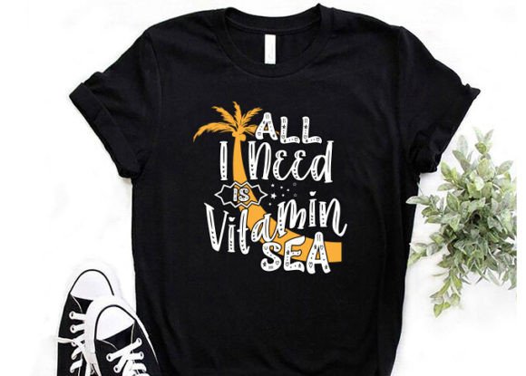 All I Need is Vitamin Sea Graphics & T-Shirt Designs
