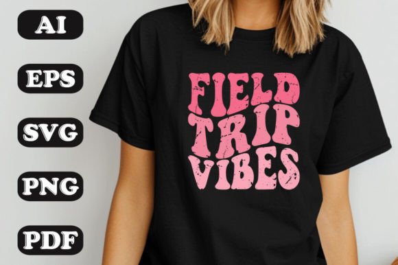 Field Trip Vibes: Graphics & T-Shirt Designs