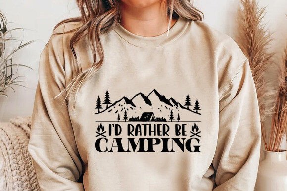 I’d Rather Be Camping: Graphics & T-Shirt Designs