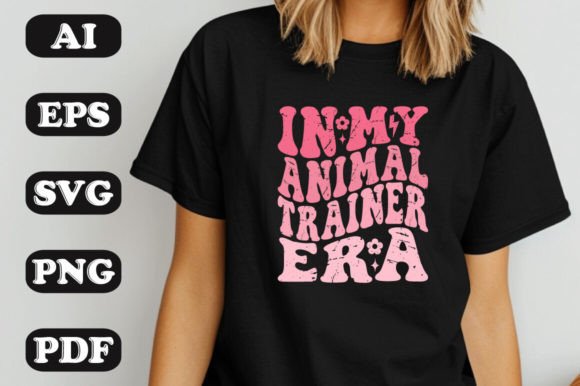 In My Animal Trainer Era SVG Graphics & T-Shirt Designs