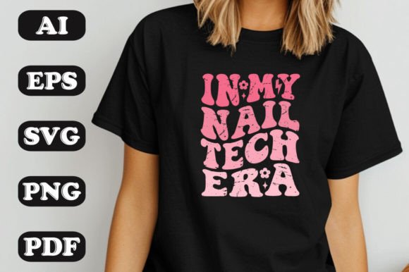 In My Nail Tech Era SVG Graphics & T-Shirt Designs