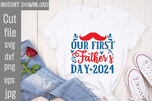 Our First Father’s Day 2024 SVG Cut File
