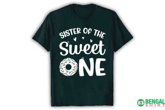 Sister of the Sweet One: Graphics & T-Shirt Designs